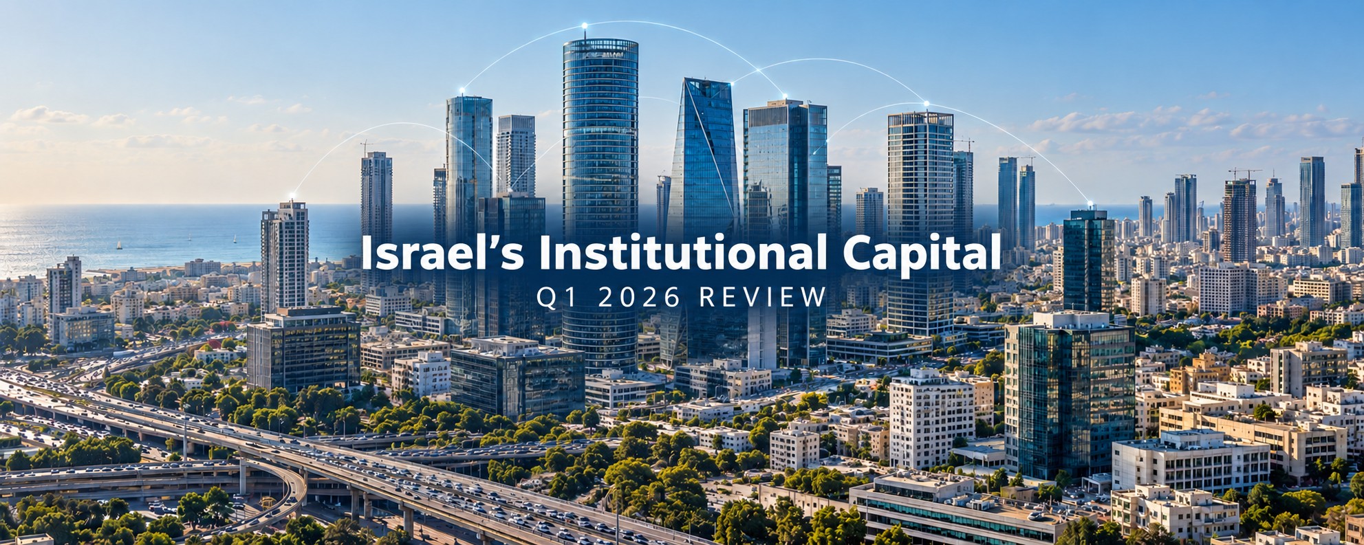 Israel Institutional Capital Q1 2026 - חשיפת הגופים המוסדיים בישראל להשקעות אלטרנטיביות
